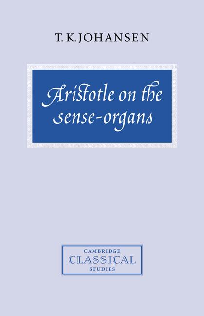 Cover: 9780521714730 | Aristotle on the Sense-Organs | T. K. Johansen | Taschenbuch | 2007