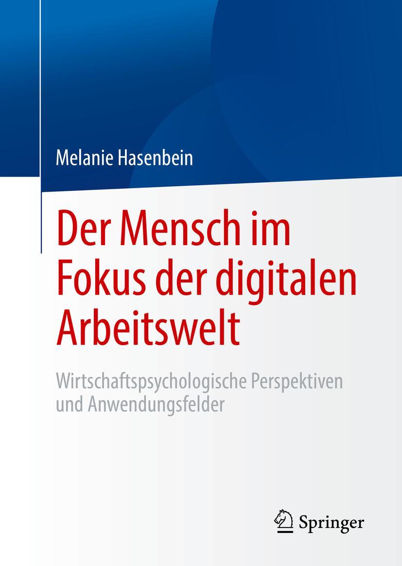 Cover: 9783662616604 | Der Mensch im Fokus der digitalen Arbeitswelt | Melanie Hasenbein | ix