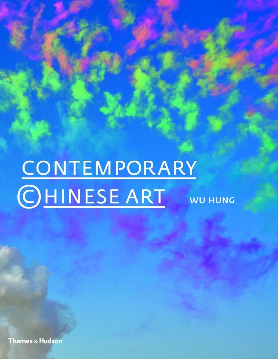 Cover: 9780500239209 | Contemporary Chinese Art | Wu Hung | Buch | Englisch | 2014