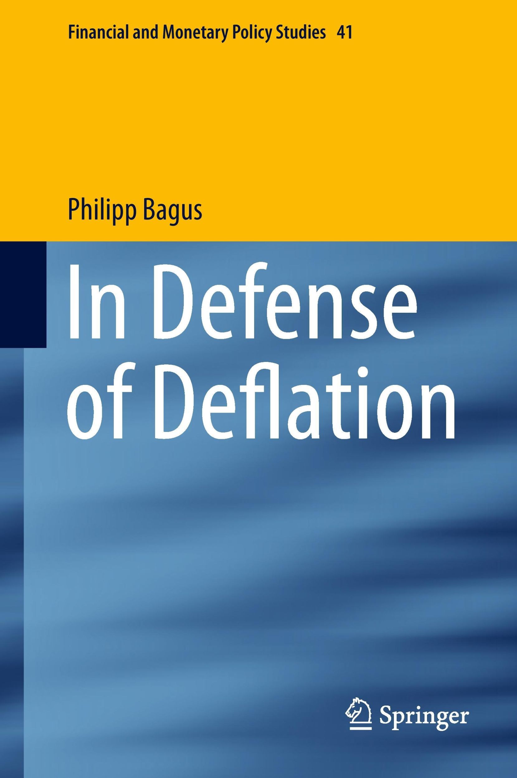 Cover: 9783319134277 | In Defense of Deflation | Philipp Bagus | Buch | xvii | Englisch