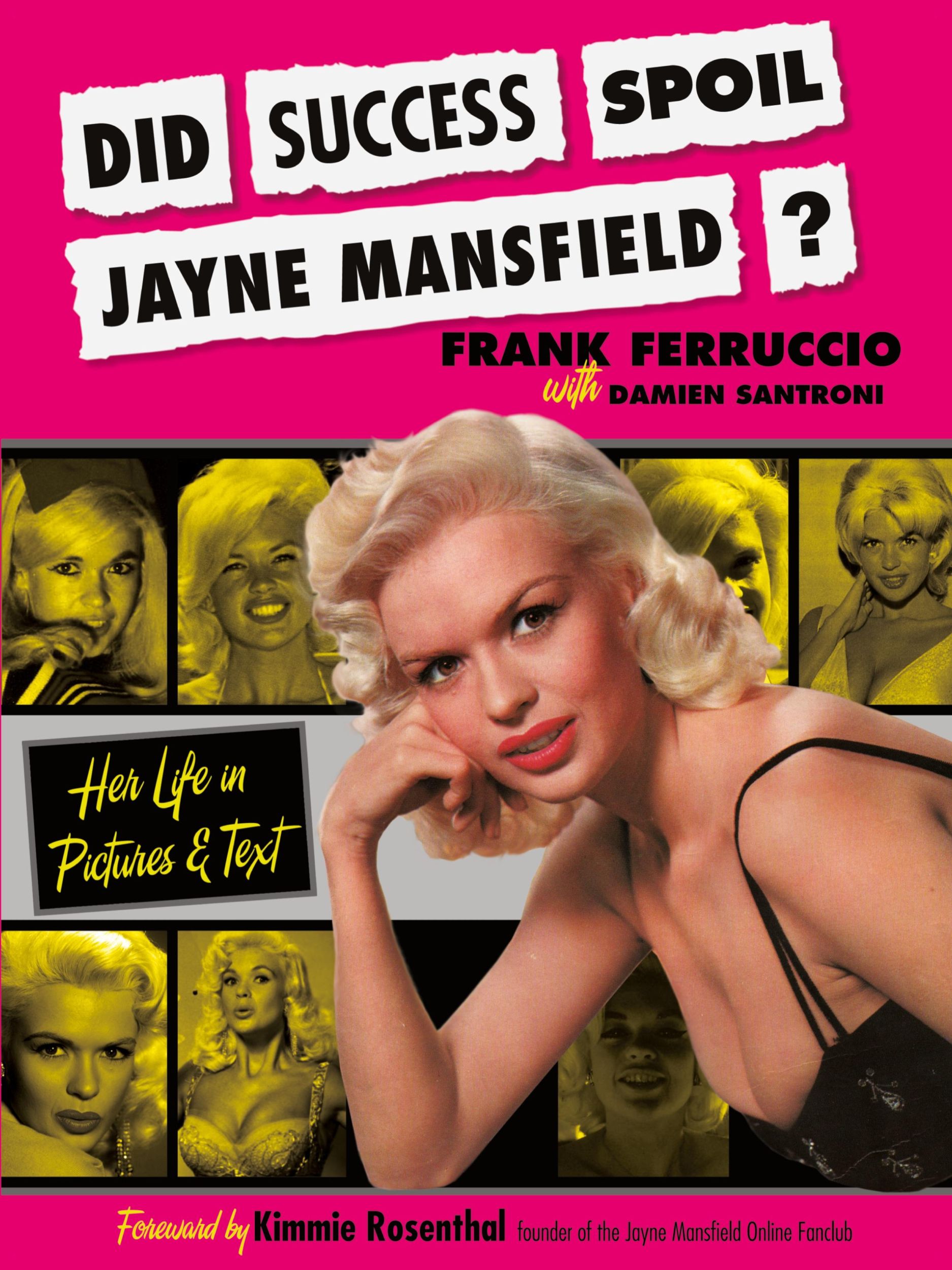 Cover: 9781432761233 | Did Success Spoil Jayne Mansfield? | Her Life in Pictures &amp; Text