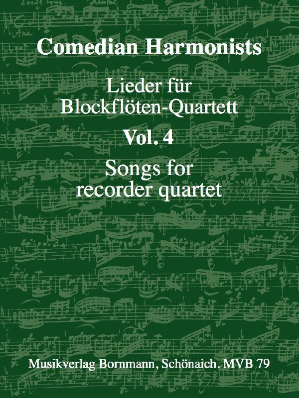 Cover: 9990000018727 | Lieder für Blockflöten-Quartett, Band 4 | Comedian Harmonists | 2024