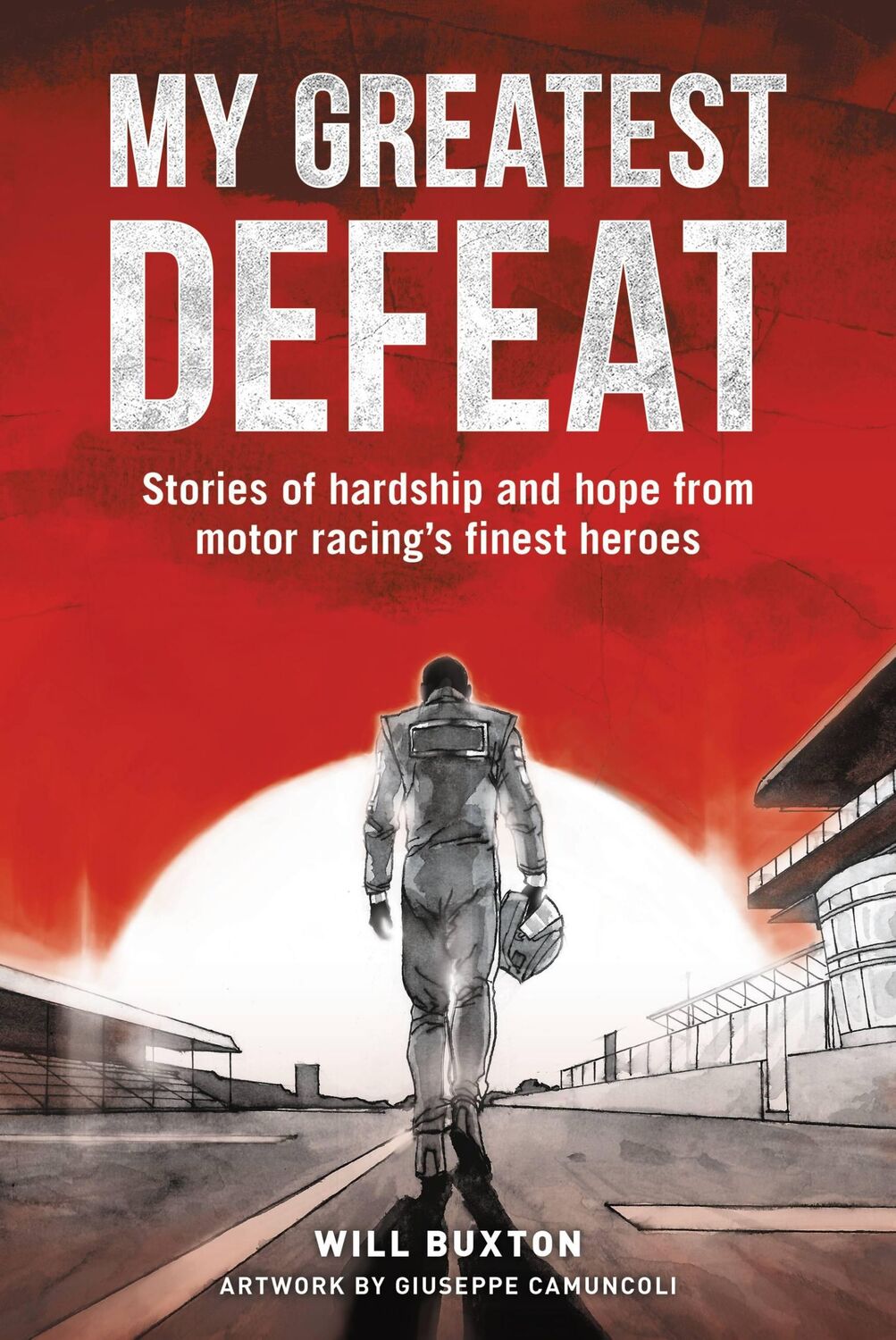 Cover: 9781910505403 | My Greatest Defeat | Will Buxton | Buch | Englisch | 2019