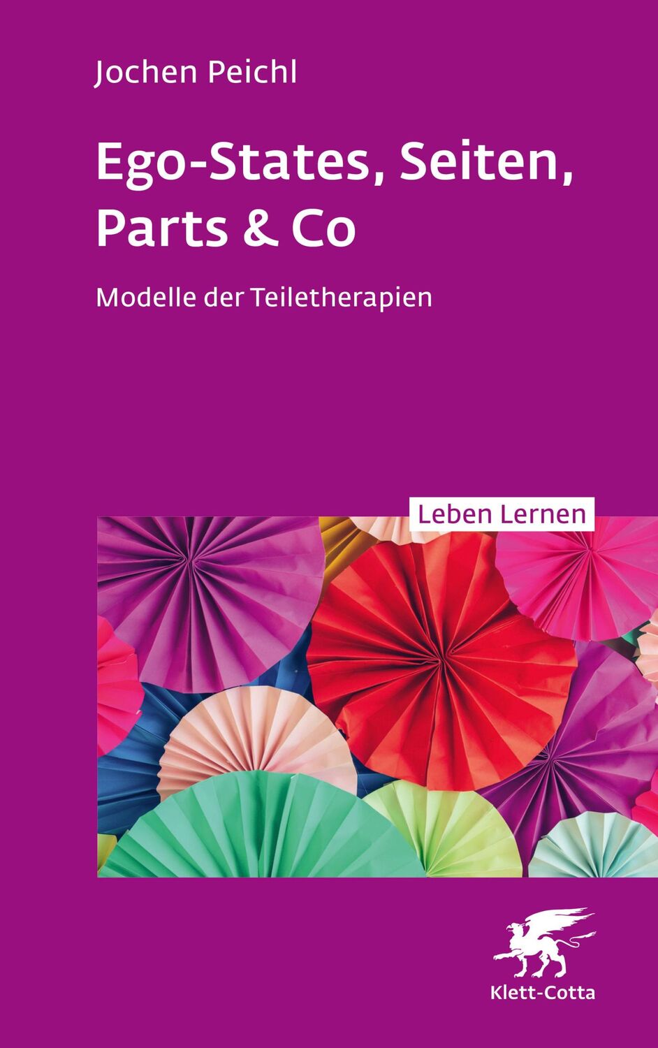 Cover: 9783608893113 | Ego-States, Seiten, Parts &amp; Co (Leben Lernen, Bd. 341) | Jochen Peichl