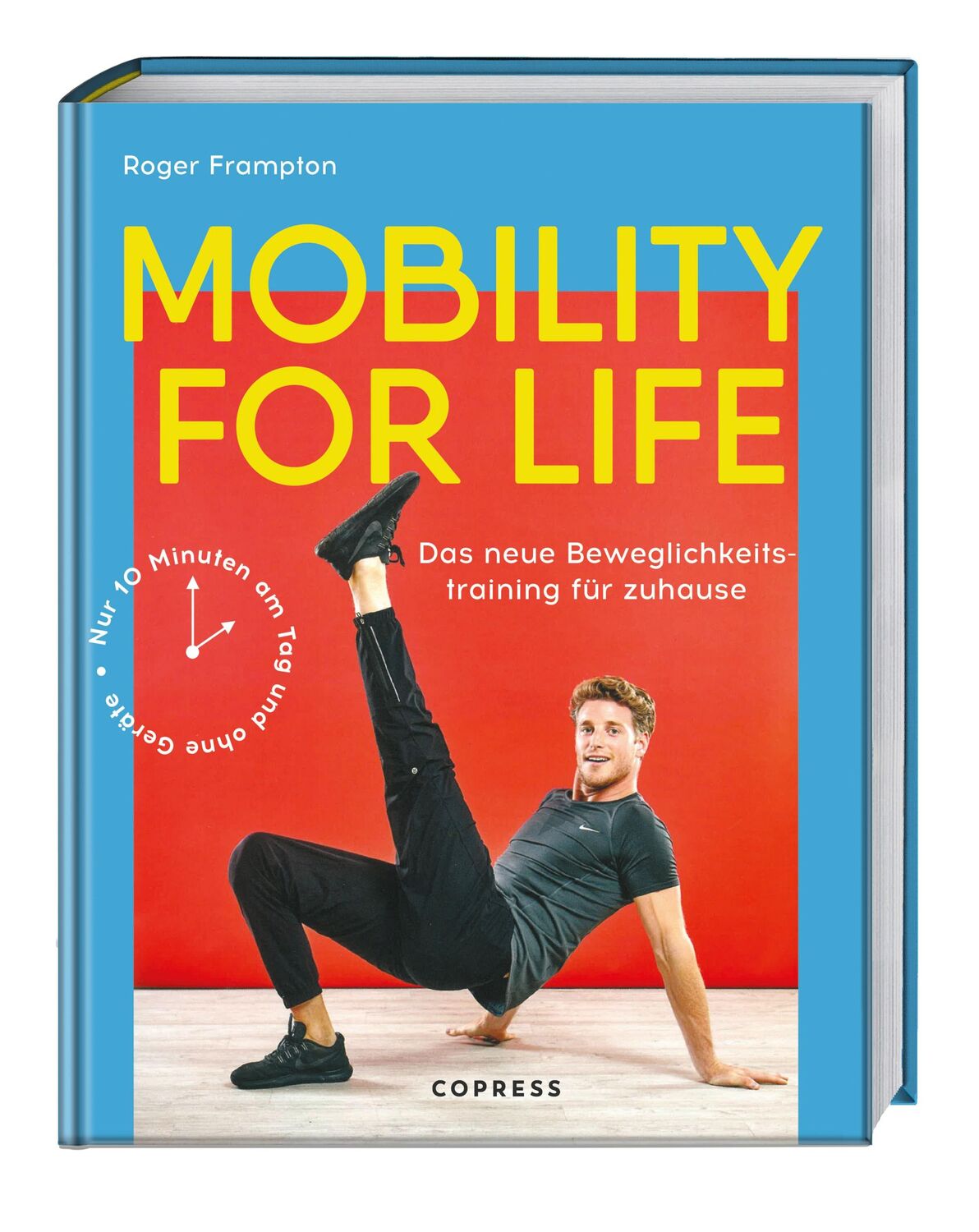 Cover: 9783767913073 | Mobility for life | Roger Frampton | Taschenbuch | 160 S. | Deutsch