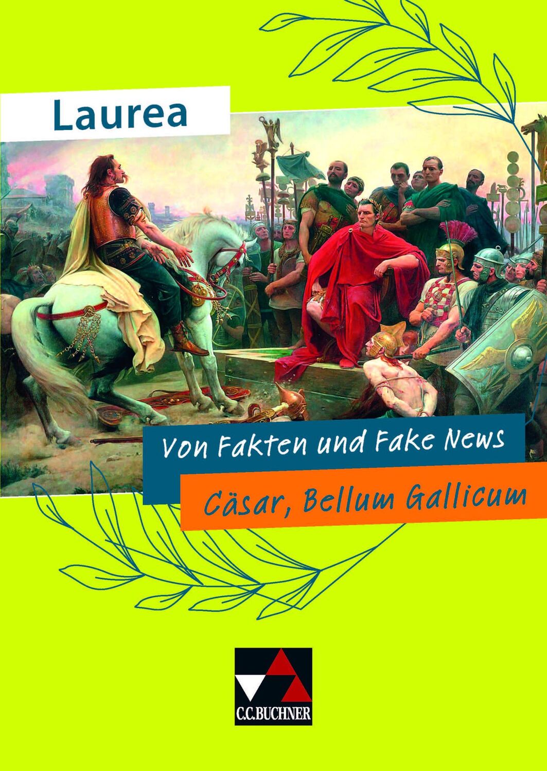 Cover: 9783661433035 | Laurea. Von Fakten und Fake News | Cäsar, Bellum Gallicum | Broschüre