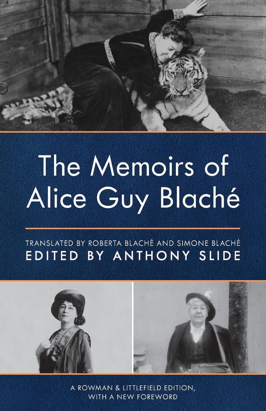 Cover: 9781538165508 | The Memoirs of Alice Guy Blache | Anthony Slide | Taschenbuch | 2022