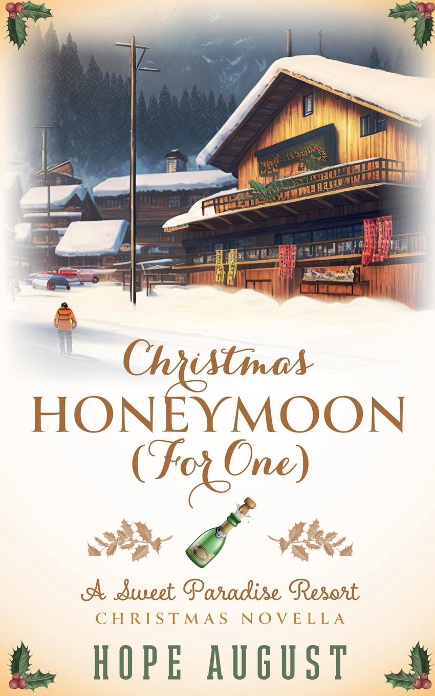 Cover: 9781960048042 | Christmas Honeymoon (For One) | Hope August | Taschenbuch | Englisch