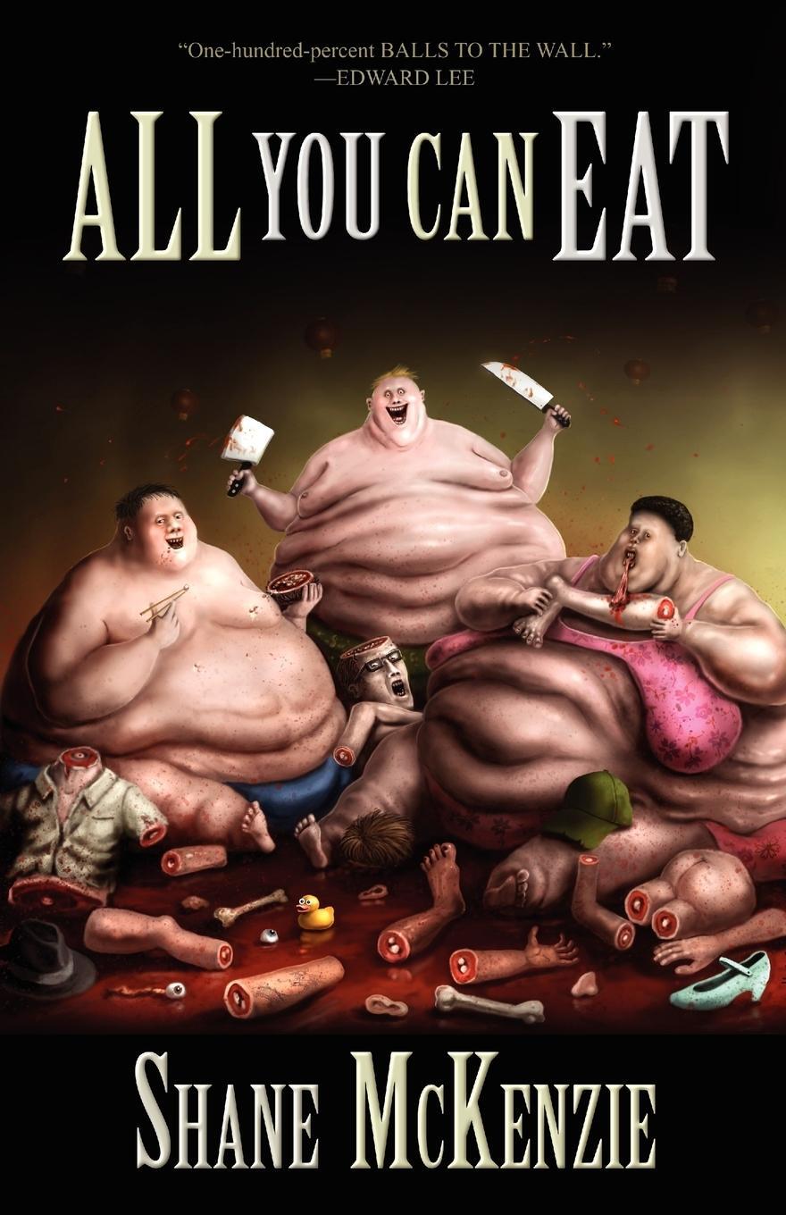 Cover: 9781621050315 | All You Can Eat | Shane Mckenzie | Taschenbuch | Paperback | Englisch