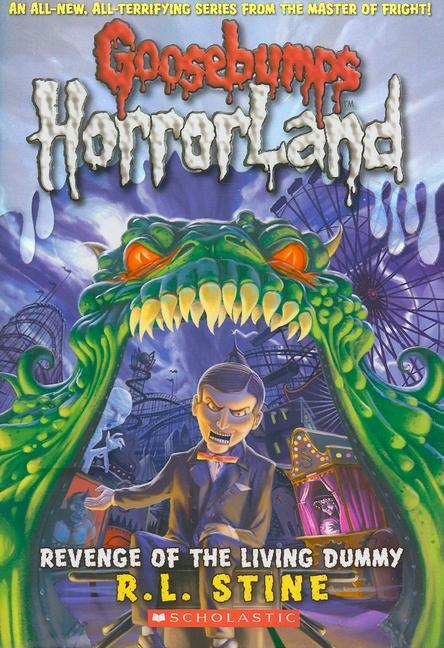 Cover: 9780439918695 | Revenge of the Living Dummy (Goosebumps Horrorland #1) | Volume 1