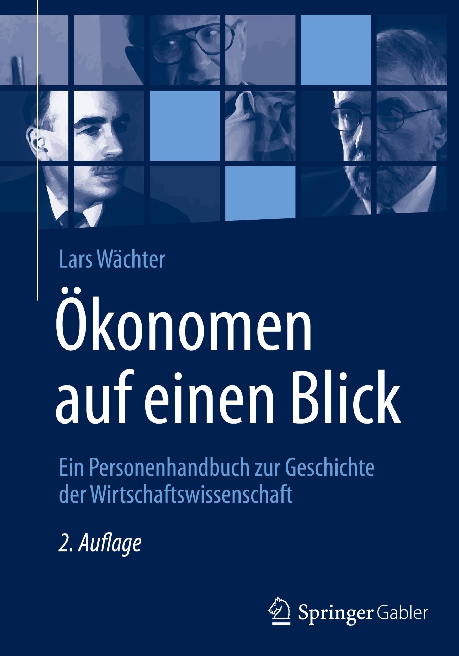 Cover: 9783658290689 | Ökonomen auf einen Blick | Lars Wächter | Buch | xxii | Deutsch | 2020