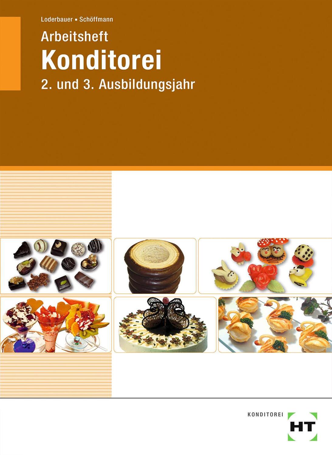 Cover: 9783582791979 | Arbeitsheft Konditorei | 2. und 3. Ausbildungsjahr | Taschenbuch