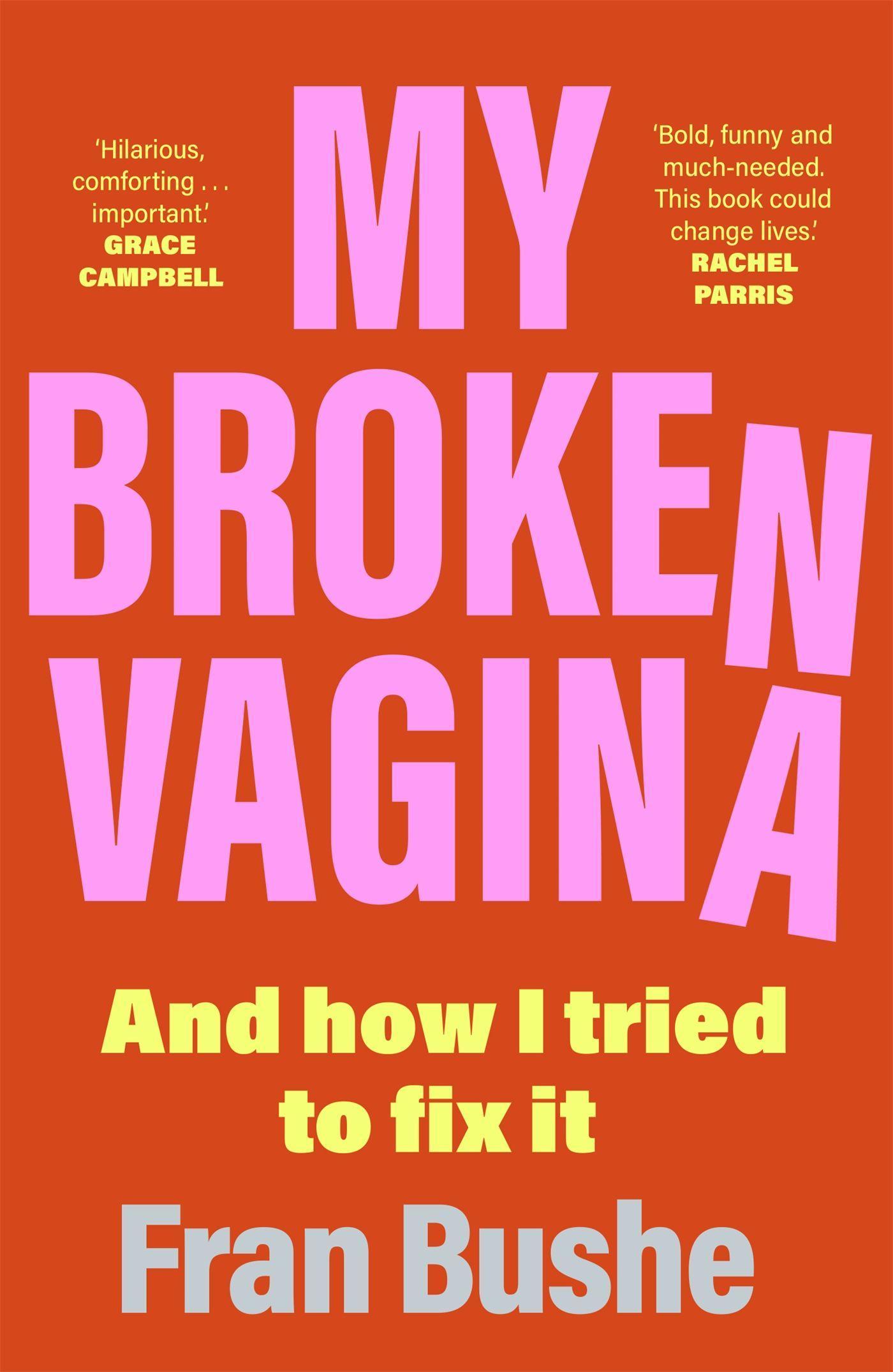 Cover: 9781529347685 | My Broken Vagina | One Woman's Quest to Fix Her Sex Life, and Yours