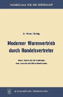 Cover: 9783663125839 | Moderner Warenvertrieb durch Handelsvertreter | Werner Holling | Buch