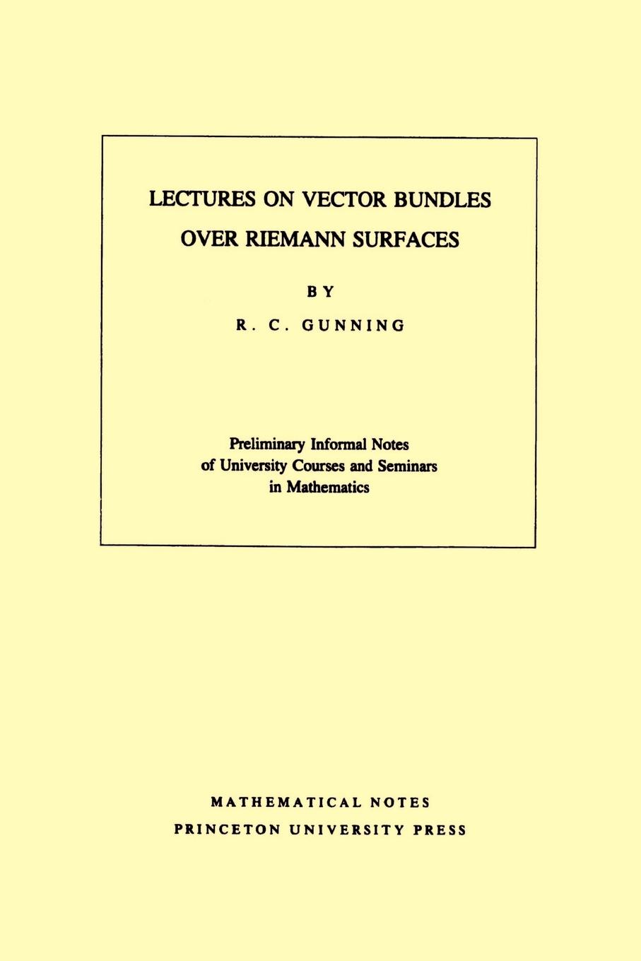 Cover: 9780691079981 | Lectures on Vector Bundles over Riemann Surfaces | Robert C. Gunning