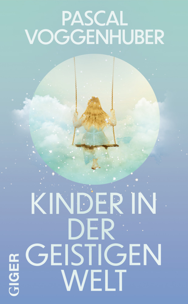 Cover: 9783039330812 | Kinder in der geistigen Welt | Pascal Voggenhuber | Buch | 200 S.