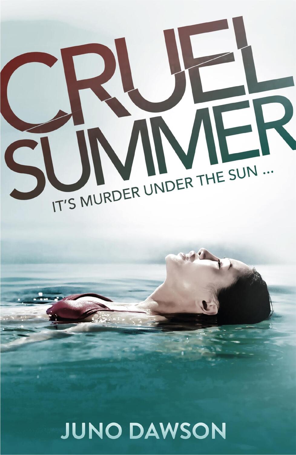 Cover: 9781780621753 | Cruel Summer | Juno Dawson | Taschenbuch | Kartoniert / Broschiert