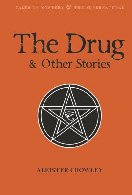 Cover: 9781840227345 | The Drug and Other Stories | Second Edition | Aleister Crowley | Buch