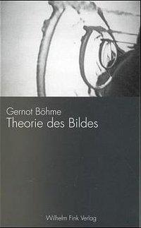 Cover: 9783770534029 | Theorie des Bildes | Gernot Böhme | Taschenbuch | 136 S. | Deutsch