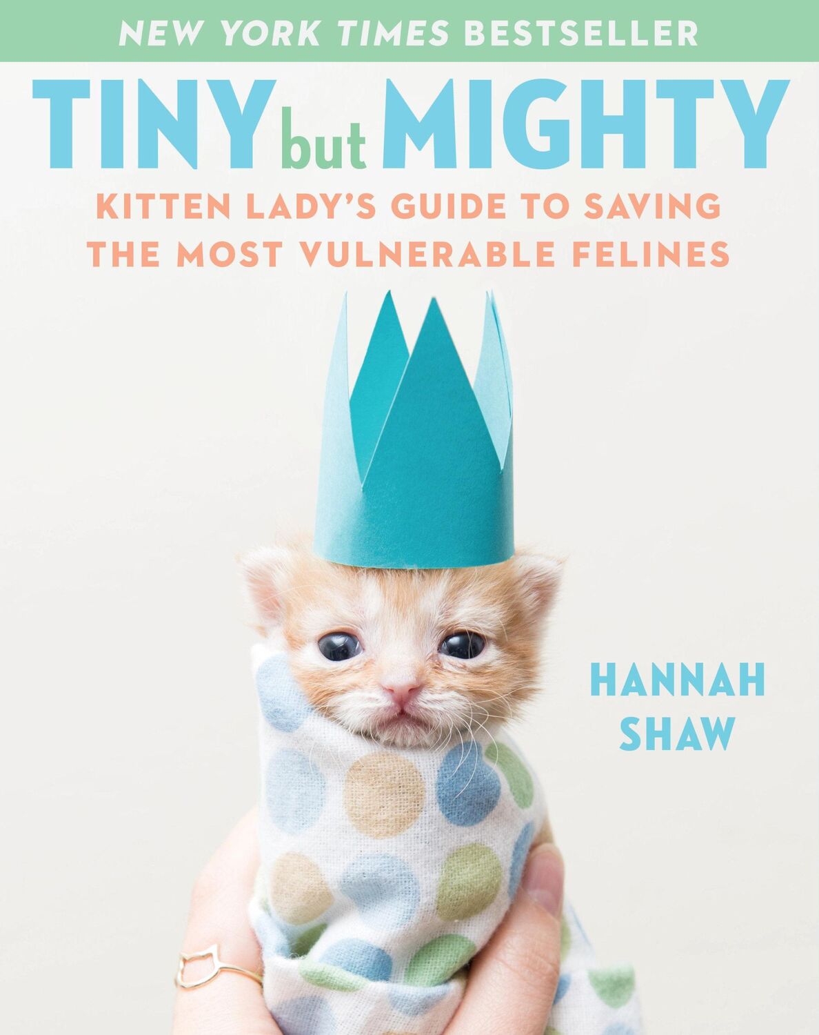 Cover: 9781524744069 | Tiny But Mighty | Hannah Shaw | Buch | Einband - fest (Hardcover)