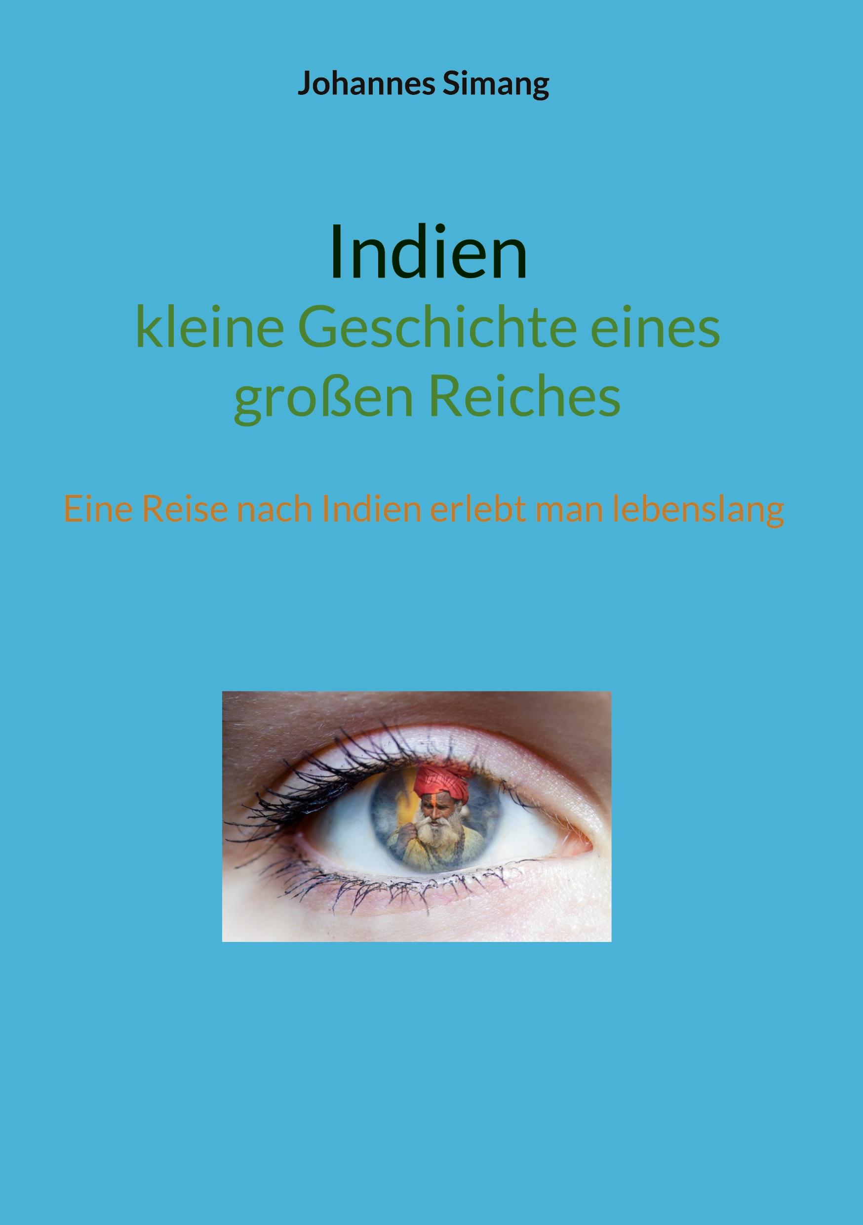 Cover: 9783769327571 | Indien - kleine Geschichte eines großen Reiches | Johannes Simang