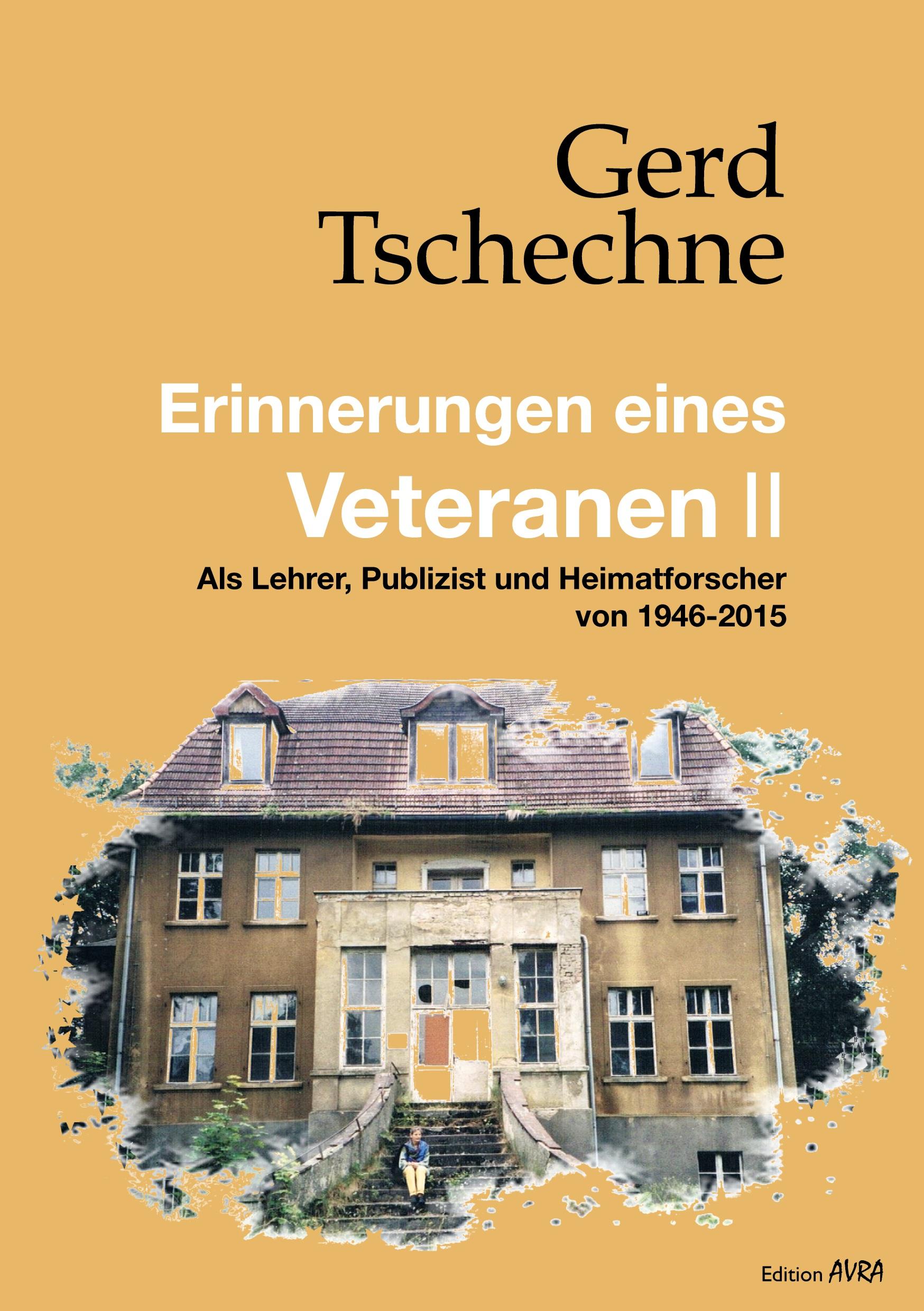 Cover: 9783828037076 | Erinnerungen eines Veteranen II | Gerd Tschechne | Taschenbuch | 2022