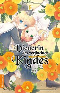 Cover: 9783753913254 | Dienerin des verfluchten Kindes 06 | Yuki Shibamiya | Taschenbuch