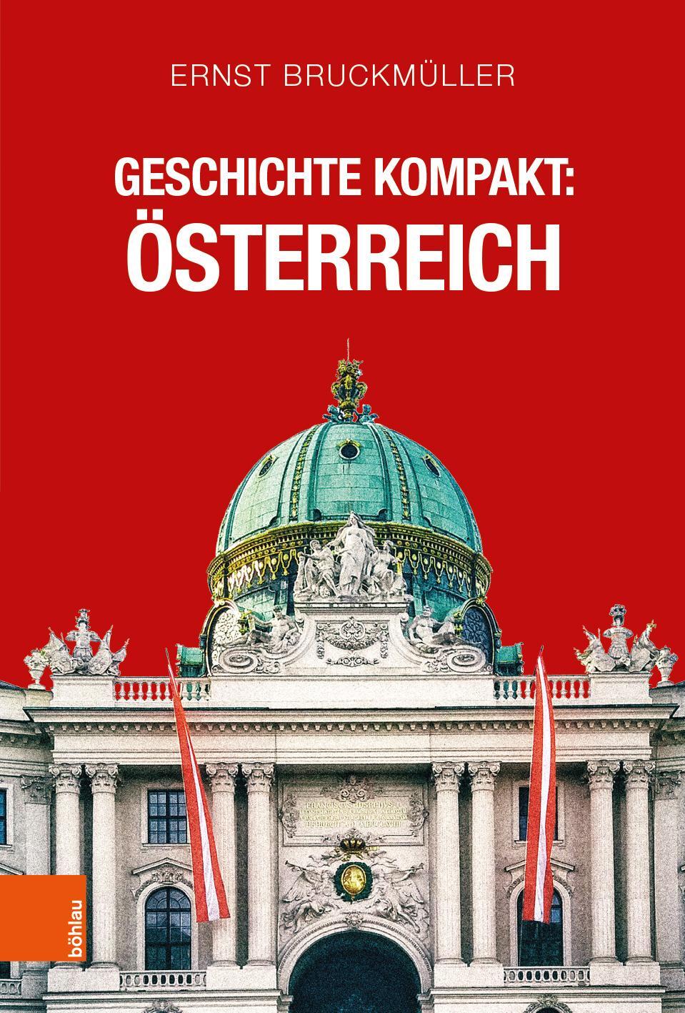 Cover: 9783205213123 | Geschichte kompakt: Österreich | Ernst Bruckmüller | Taschenbuch