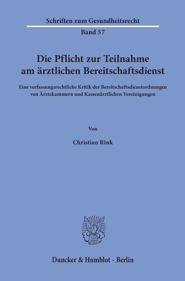 Cover: 9783428180493 | Die Pflicht zur Teilnahme am ärztlichen Bereitschaftsdienst. | Rink