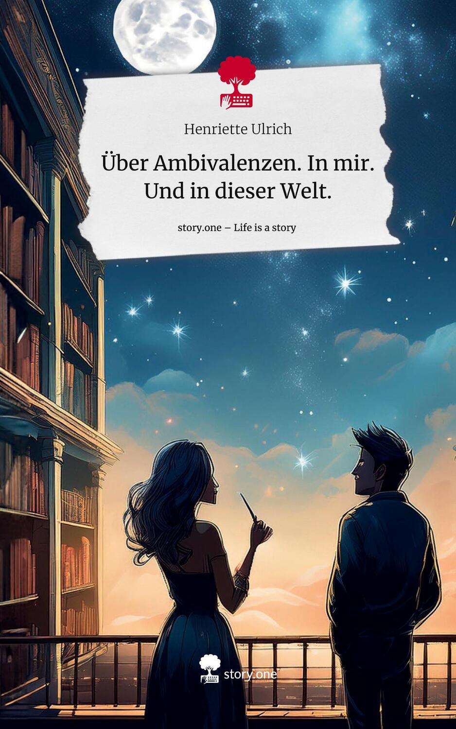 Cover: 9783711551382 | Über Ambivalenzen. In mir. Und in dieser Welt.. Life is a Story -...