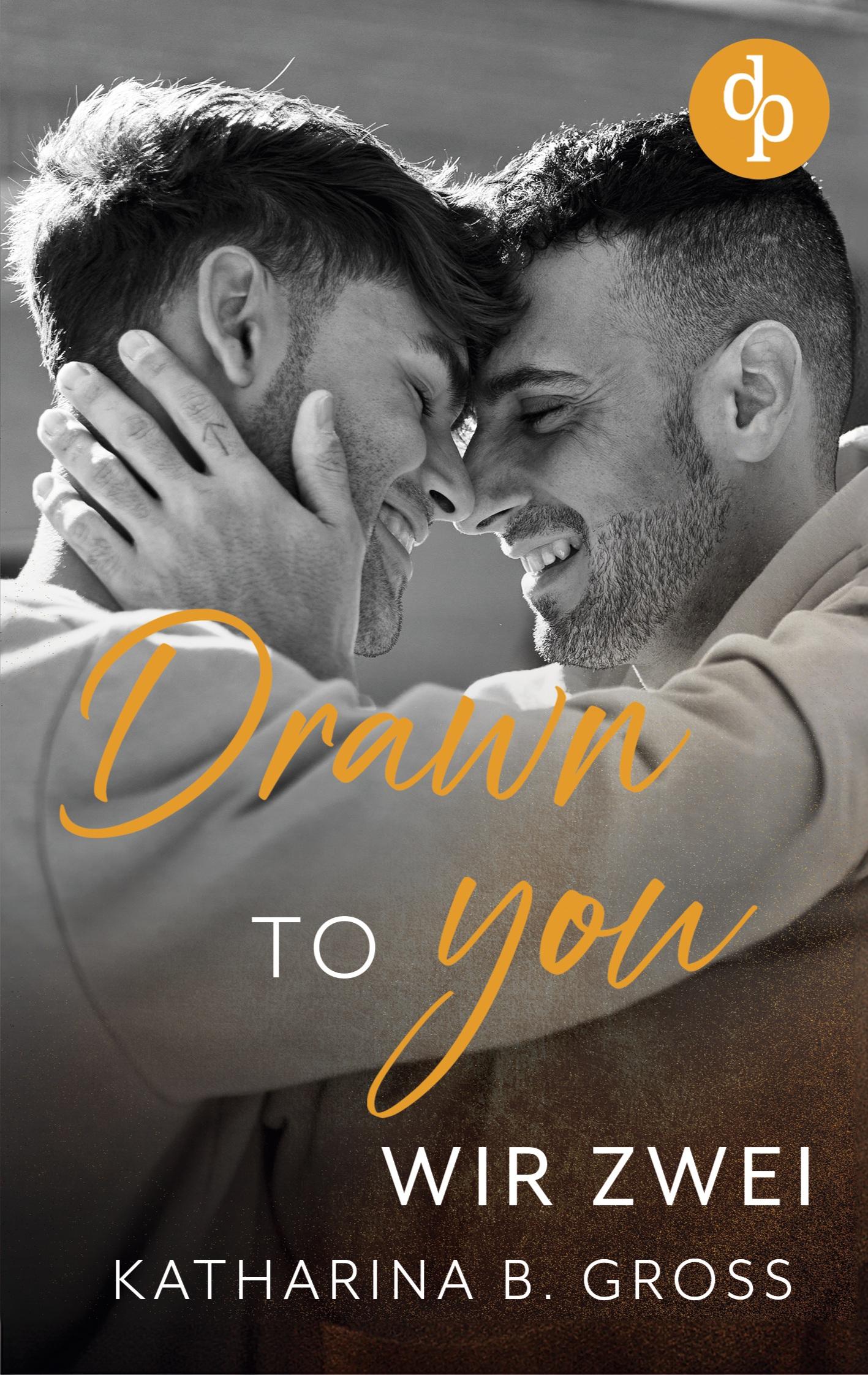 Cover: 9783987789991 | Drawn to you | Wir zwei | Katharina B. Gross | Taschenbuch | Paperback