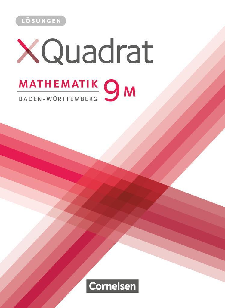 Cover: 9783060048946 | XQuadrat 9. Schuljahr - Baden-Württemberg - Lösungen zum Schülerbuch