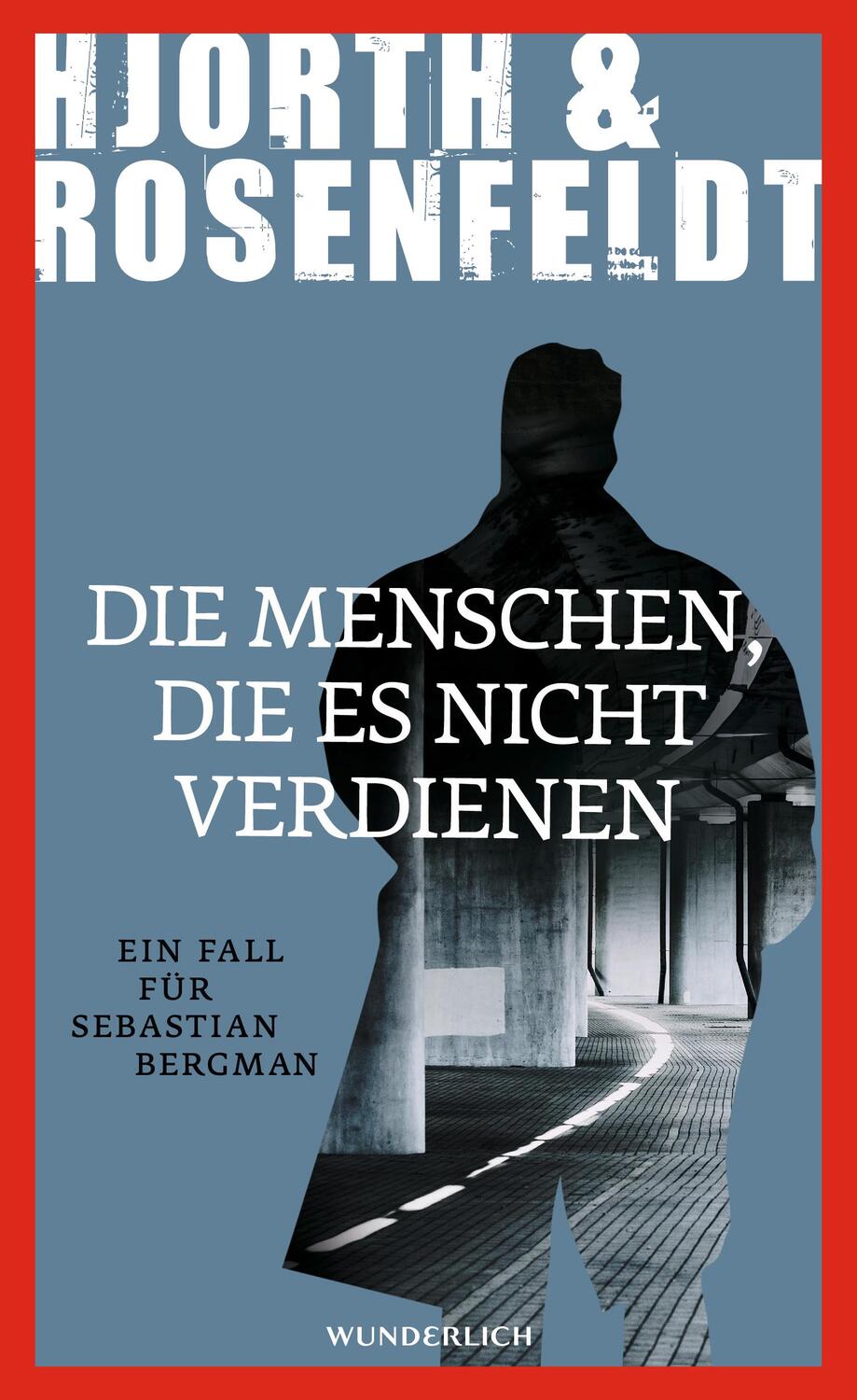 Cover: 9783805250870 | Die Menschen, die es nicht verdienen | Ein Fall für Sebastian Bergman