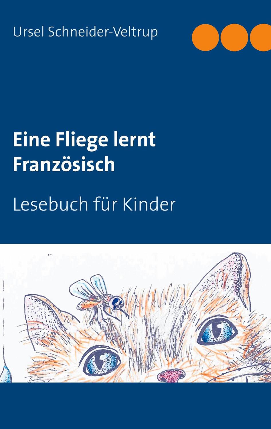 Cover: 9783752660630 | Eine Fliege lernt Französisch | Lesebuch für Kinder | Taschenbuch