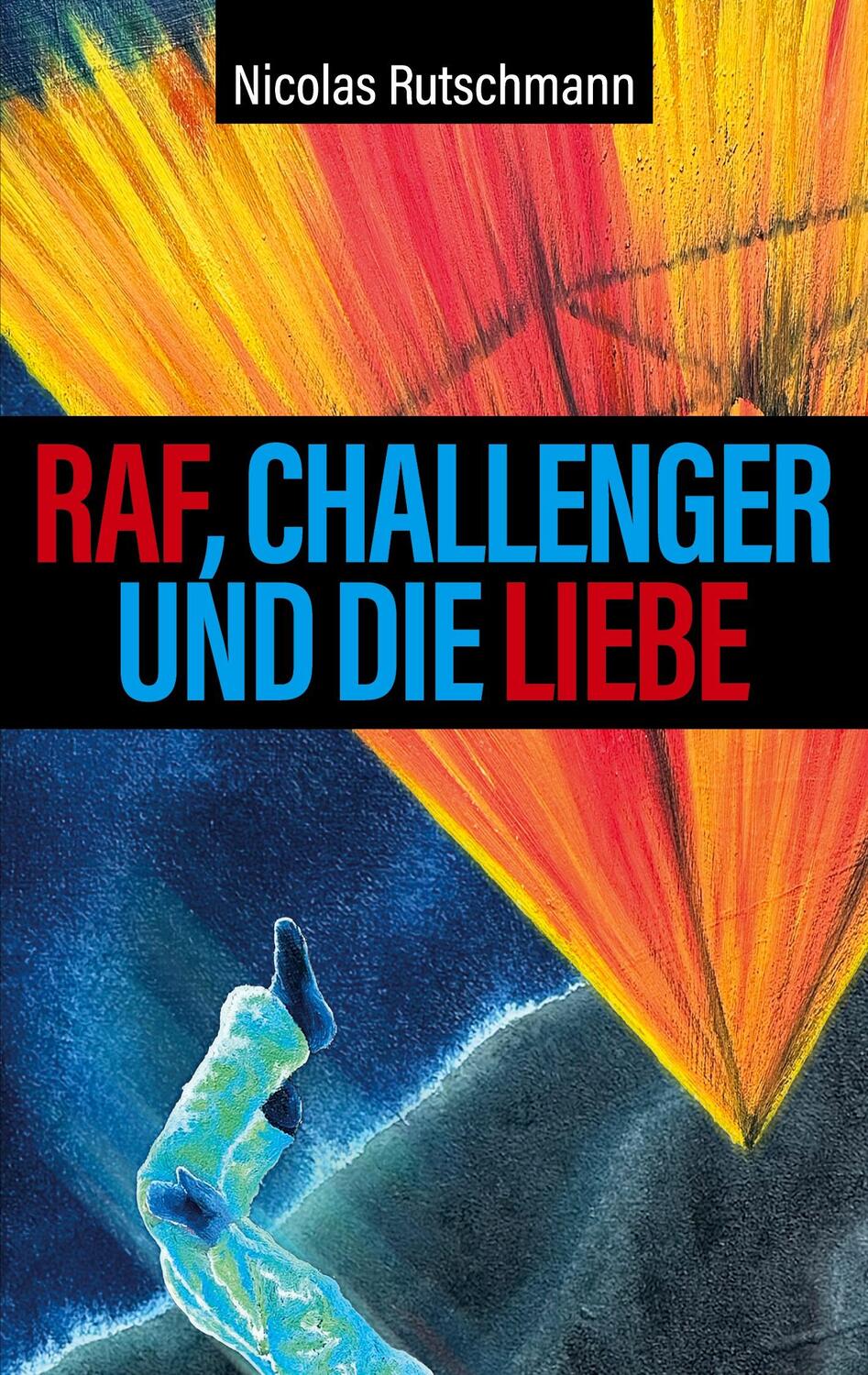 Cover: 9783759758156 | RAF, Challenger und die Liebe | Auf Tuchfühlung mit Geschichte | Buch