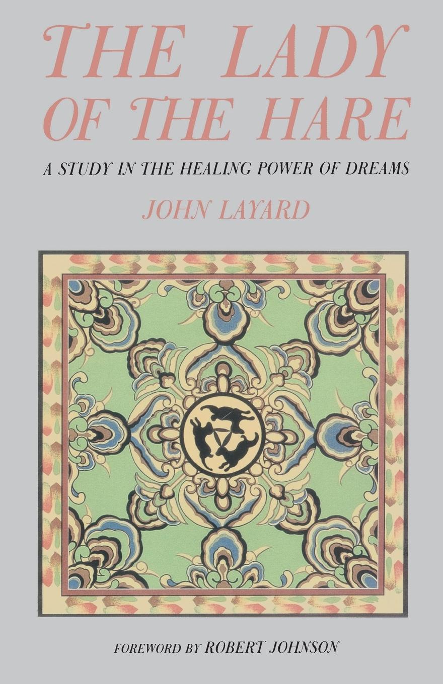 Cover: 9780877734567 | The Lady of the Hare | A Study in the Healing Power of Dreams | Layard