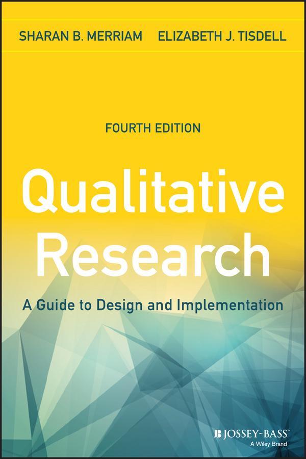 Cover: 9781119003618 | Qualitative Research | A Guide to Design and Implementation | Buch