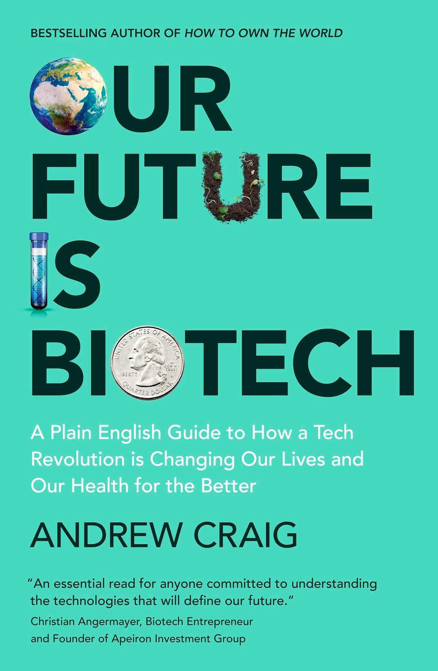 Cover: 9781399800174 | Our Future is Biotech | Andrew Craig | Buch | Englisch | 2024