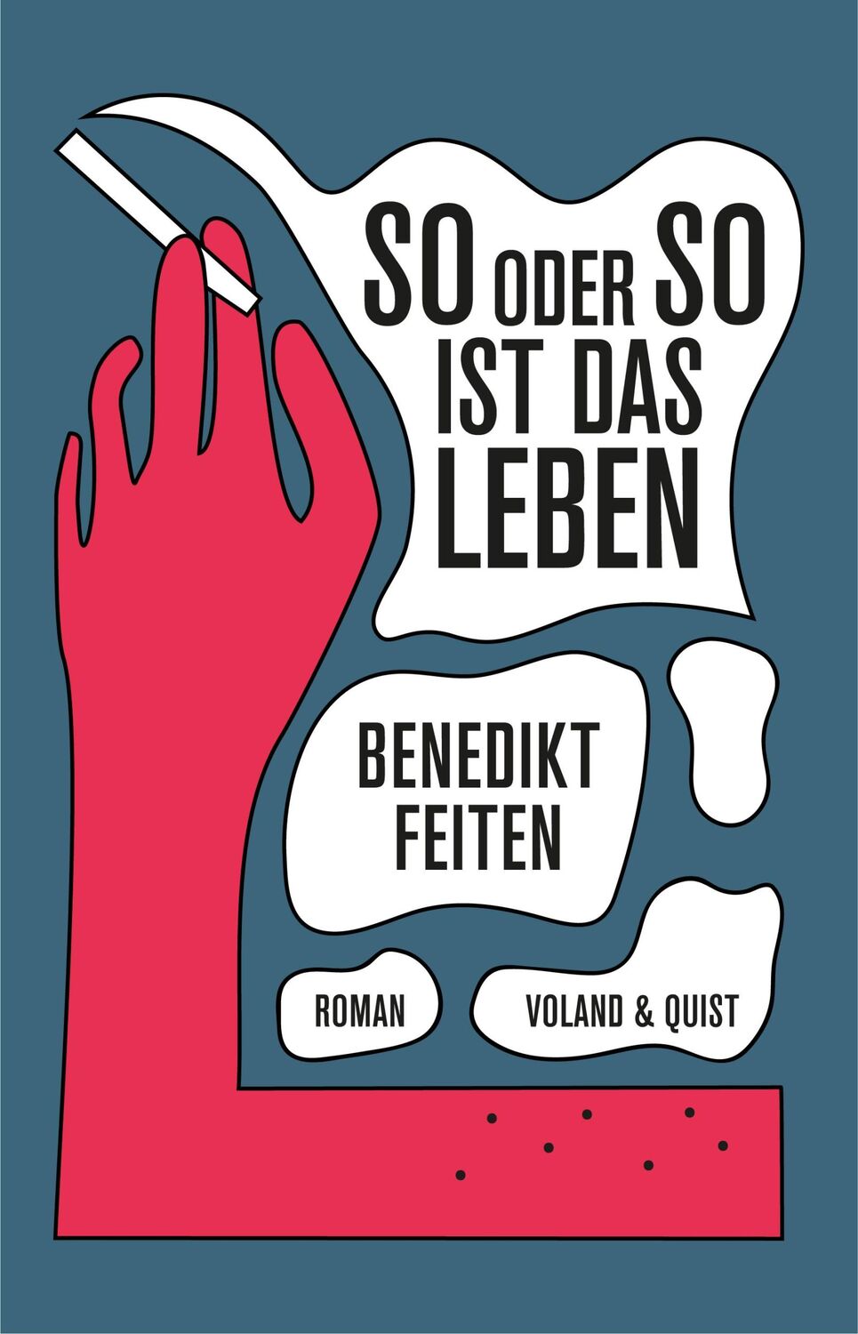 Cover: 9783863912222 | So oder so ist das Leben | Benedikt Feiten | Buch | 288 S. | Deutsch