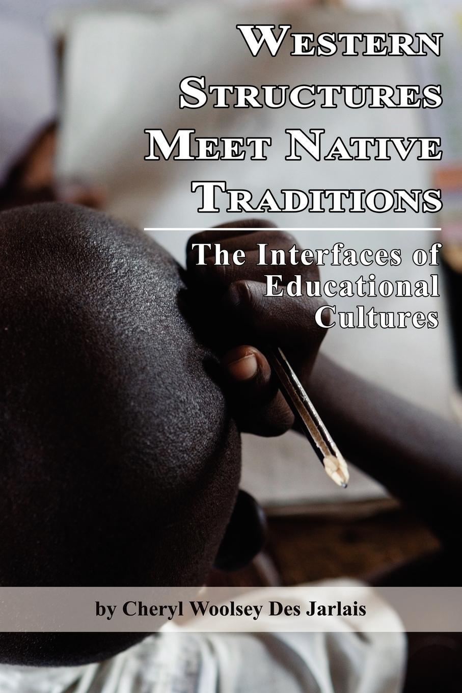 Cover: 9781593119300 | Western Structures Meet Native Traditions | Cheryl Woolsey Des Jarlais