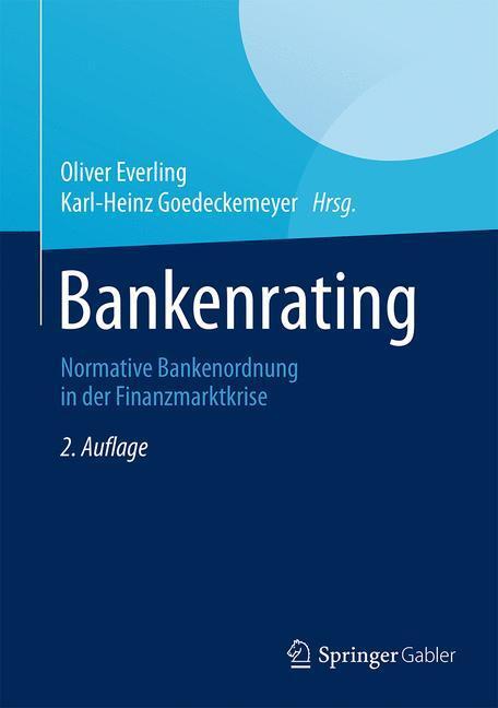 Cover: 9783834947345 | Bankenrating | Normative Bankenordnung in der Finanzmarktkrise | Buch