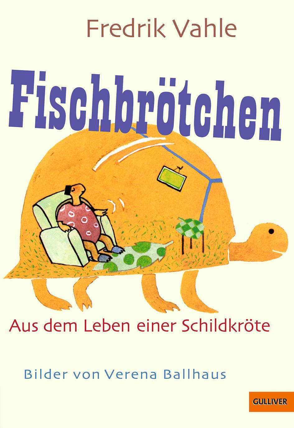 Cover: 9783407740786 | Fischbrötchen | Aus dem Leben einer naseweisen Schildkröte | Vahle