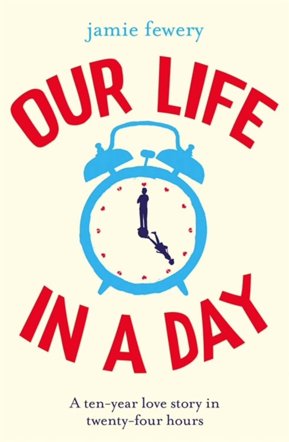 Cover: 9781409178163 | Our Life in a Day | The uplifting and heartbreaking love story | Buch