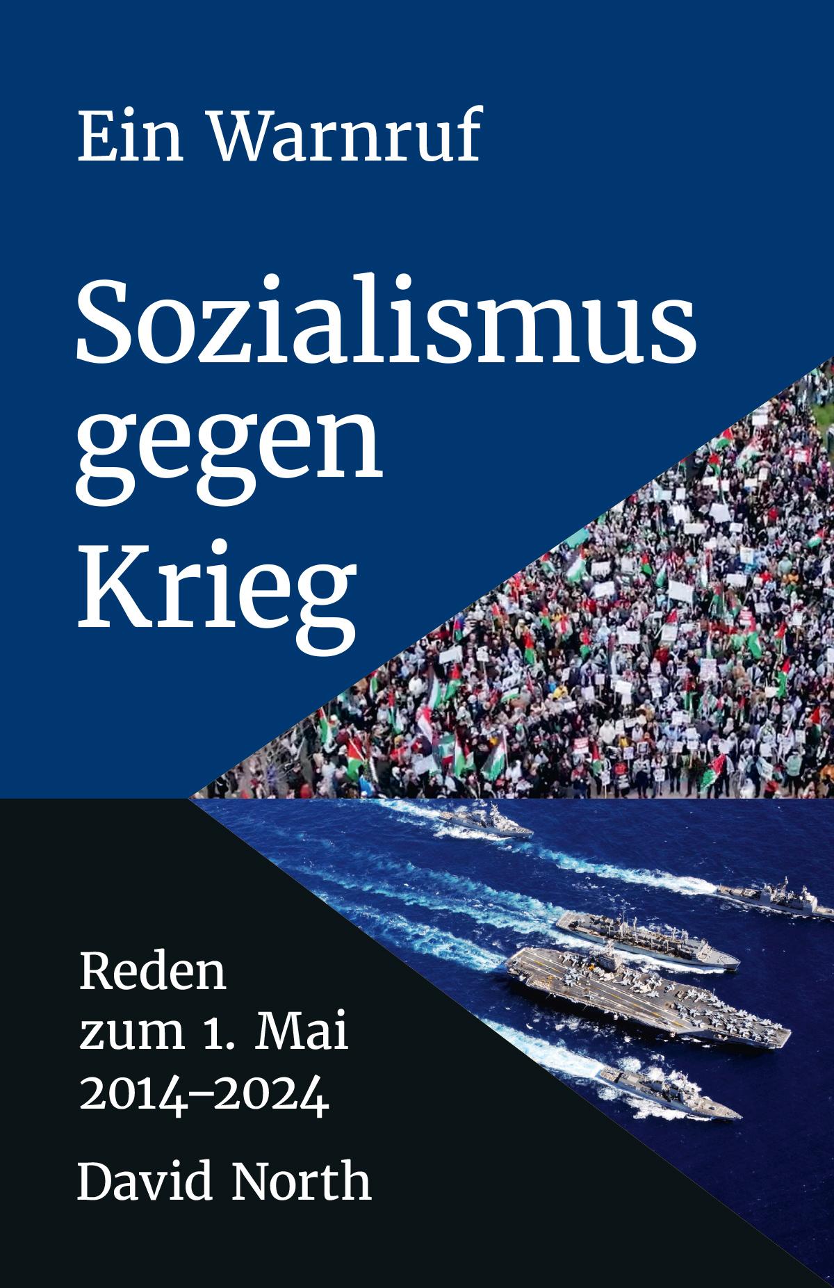 Cover: 9783886341511 | Ein Warnruf: Sozialismus gegen Krieg | Reden zum 1. Mai; 2014-2024