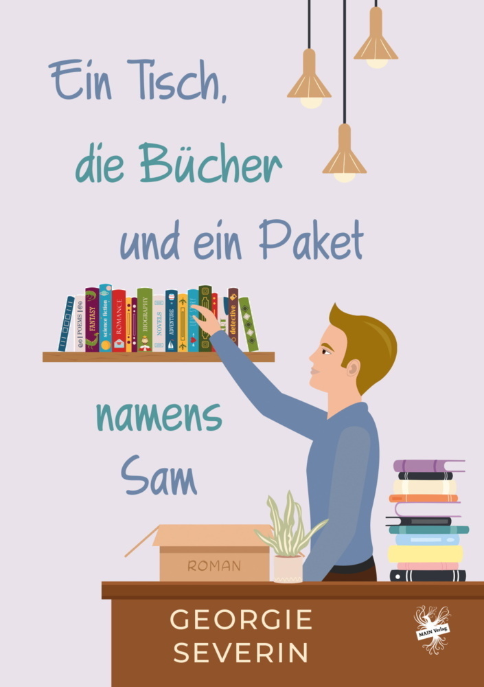 Cover: 9783959496285 | Ein Tisch, die Bücher und ein Paket namens Sam | Georgie Severin