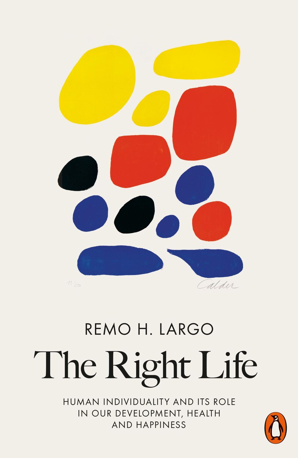 Cover: 9780141985336 | The Right Life | Remo H. Largo | Taschenbuch | Kartoniert / Broschiert