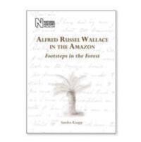 Cover: 9780565093303 | Alfred Russel Wallace in the Amazon | Footsteps in the Forest | Knapp