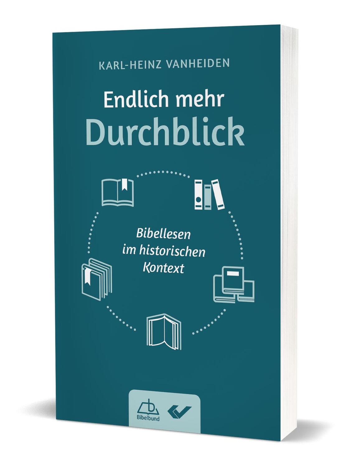 Cover: 9783863537883 | Endlich mehr Durchblick! | Bibellesen im historischen Kontext | Buch