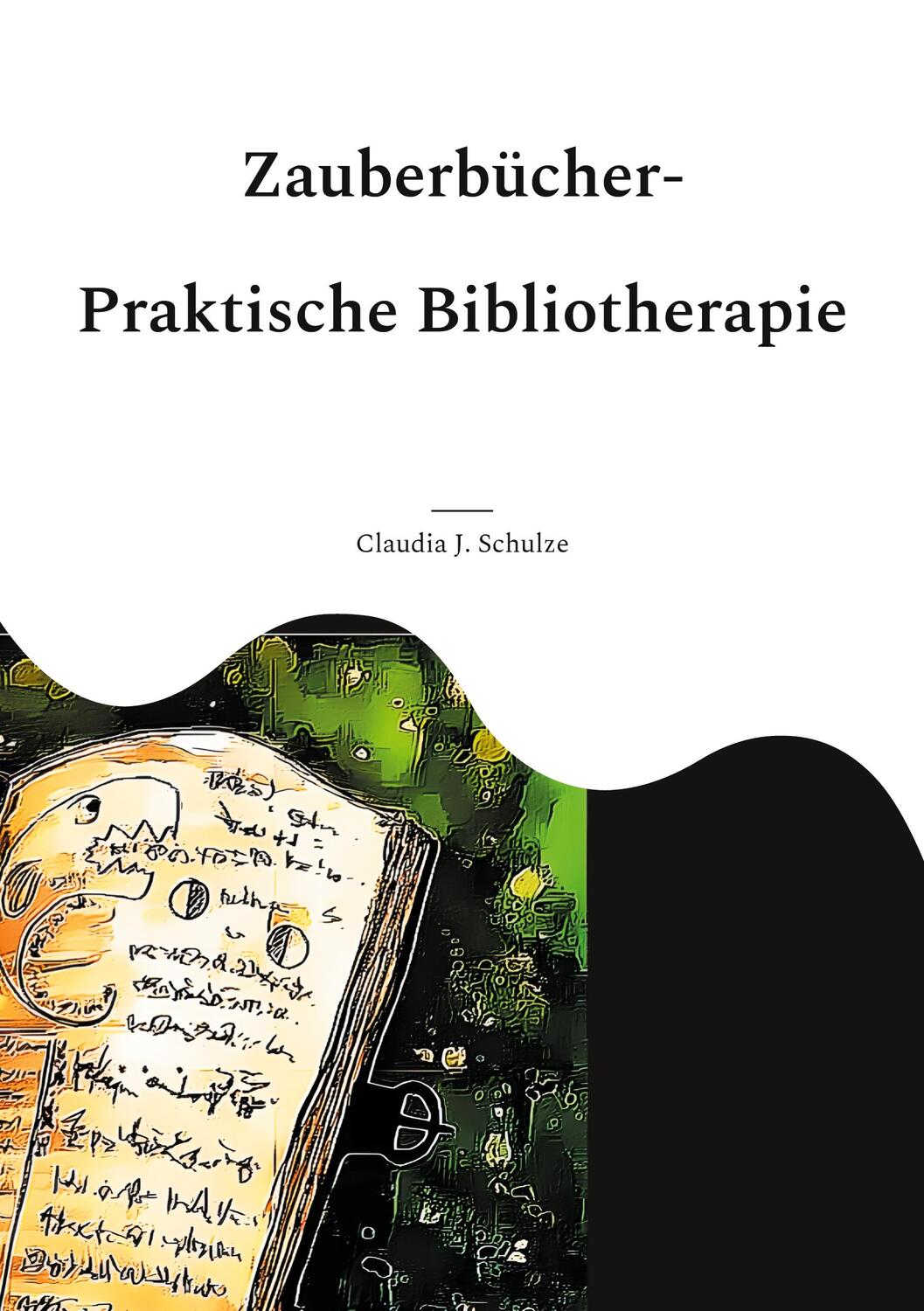 Cover: 9783755734536 | Zauberbücher | Fragenkatalog zur Lukas-Reihe | Claudia J. Schulze