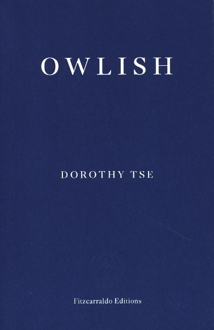 Cover: 9781804270349 | Owlish | Dorothy Tse | Taschenbuch | 224 S. | Englisch | 2023